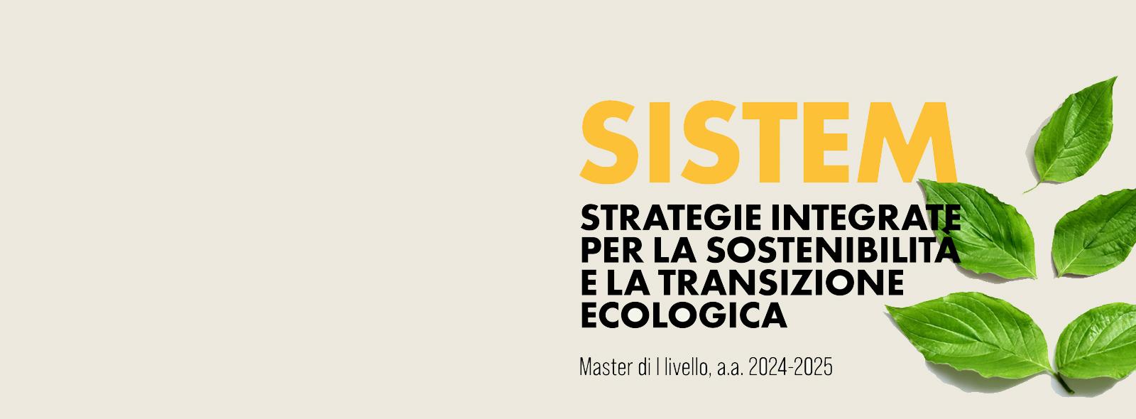 Master in "Strategie integrate per la Sostenibilità e la Transizione Ecologica - SISTEM” - I edizione a.a. 2024/2025