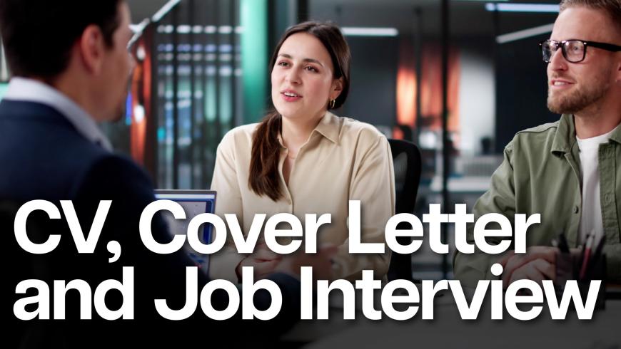 CV, Cover Letter and Job Interview